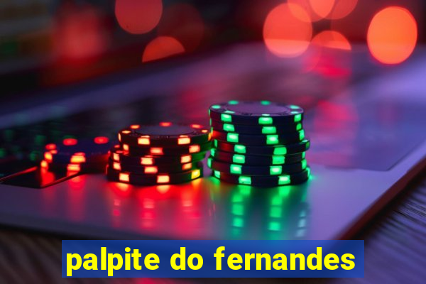 palpite do fernandes